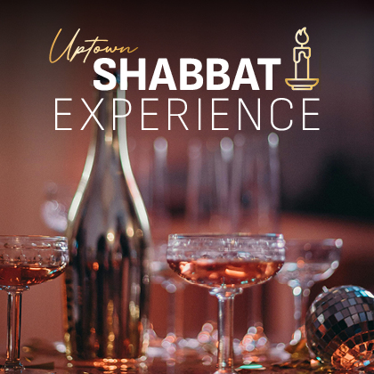 NYC Uptown Shabbat Experience